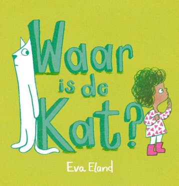 Waar Is De Kat? | Eva Eland | Nieuw, Ophalen of Verzenden, Nieuw, Eva Eland
