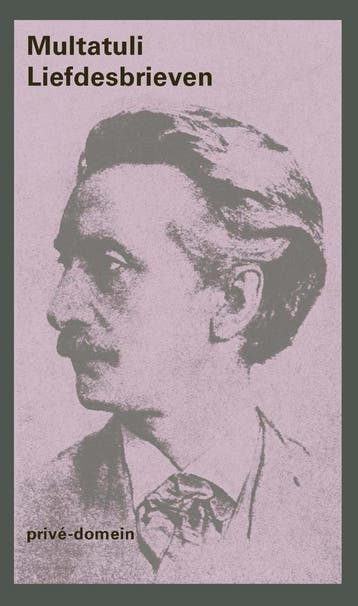 Liefdesbrieven (Goed), Verzenden, Gelezen, Multatuli