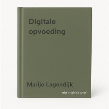 Digitale opvoeding - Marije Lagendijk 9789464043495, Verzenden, Zo goed als nieuw, Marije Lagendijk