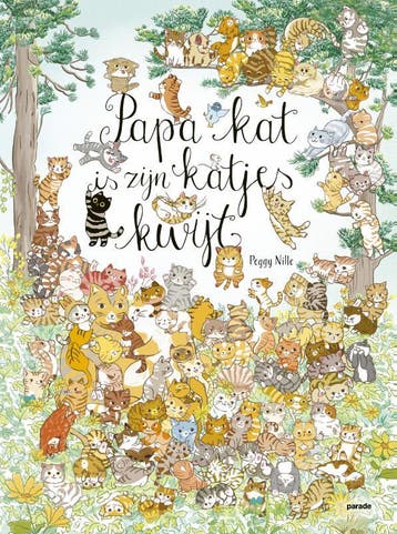 Papa Kat Is Zijn 100 Katjes Kwijt | Peggy Nille | Nieuw, Ophalen of Verzenden, Nieuw, Peggy Nille
