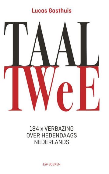 Taal Twee / Taal bibliotheek / 4 9789463480314, Verzenden, Zo goed als nieuw, Lucas Gasthuis