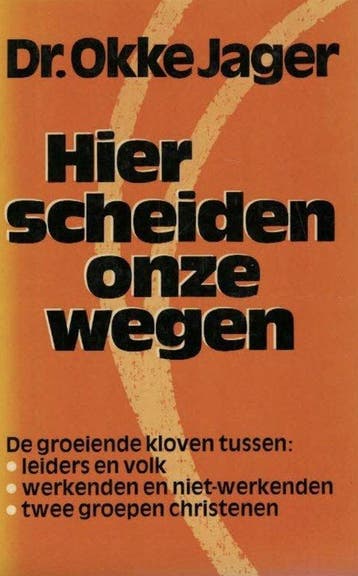 HIER SCHEIDEN ONZE WEGEN - Jager 9789021046327, Boeken, Verzenden, Gelezen, Jager
