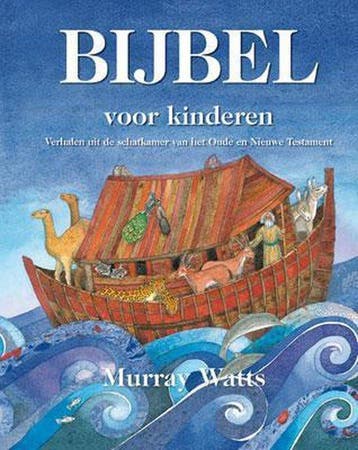 Bijbel voor kinderen - Murray Watts - 9789033830778 - Hardco, Verzenden, Nieuw