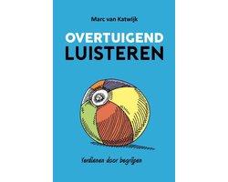 Boek Overtuigend luisteren 9789082073430, Verzenden, Zo goed als nieuw