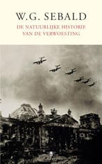 De natuurlijke historie van verwoesting 9789023429555, Zo goed als nieuw