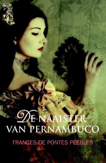 De naaister van Pernambuco - F. de Pontes Peebles, Verzenden, Gelezen, F. de Pontes Peebles