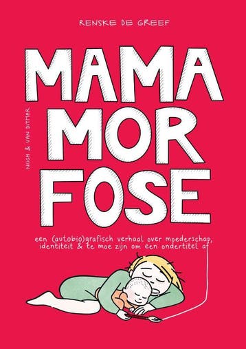 Mamamorfose - Renske de Greef 9789038811543, Verzenden, Zo goed als nieuw, Renske de Greef