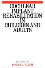 Cochlear Implant Rehabilitation in Children and Adults, Verzenden, Nieuw