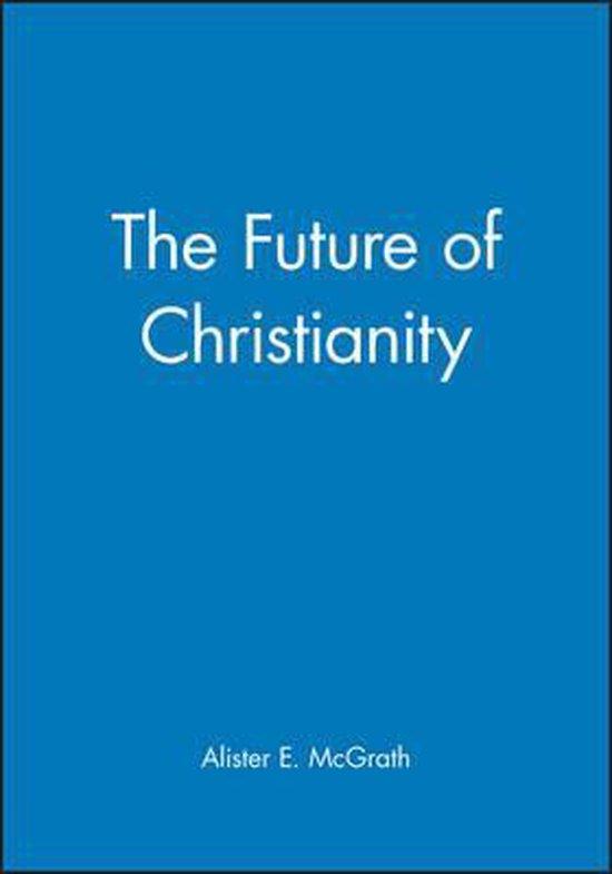 Future Of Christianity 9780631228158 Alister E. Mcgrath, Boeken, Taal | Engels, Gelezen, Verzenden