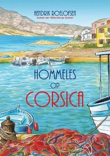 Hommeles Op Corsica - Hendrik Roelofsen 9782839924283, Verzenden, Gelezen, Hendrik Roelofsen