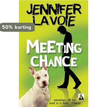 Meeting Chance - Jennifer Lavoie 9781602829527, Verzenden, Zo goed als nieuw, Jennifer Lavoie