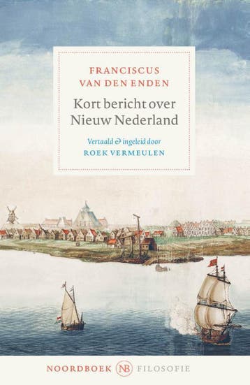 Kort Bericht Over Nieuw Nederland | Franciscus Enden | Nieuw, Ophalen of Verzenden, Nieuw, Franciscus Enden