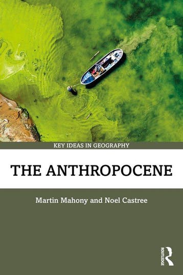 Key Ideas in Geography-The Anthropocene - Martin Mahony, Verzenden, Zo goed als nieuw, Martin Mahony