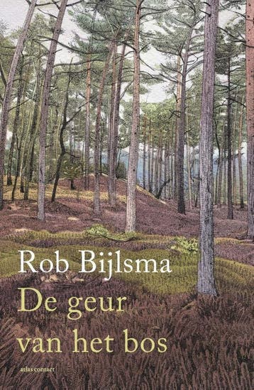 De Geur Van Het Bos | Rob Bijlsma | Nieuw, Ophalen of Verzenden, Nieuw, Rob Bijlsma