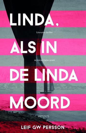 Linda, als in de Linda-moord - Leif G.W. Persson, Boeken, Verzenden, Gelezen, Leif G.W. Persson