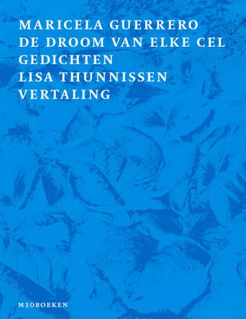 De droom van elke cel - Maricela Guerrero 9789493332911, Verzenden, Zo goed als nieuw, Maricela Guerrero