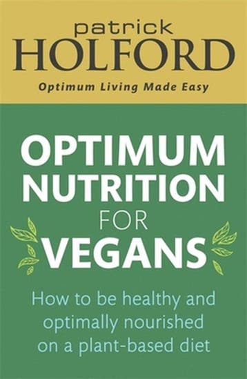 9780349425818 Optimum Nutrition for Vegans How to be heal..., Verzenden, Nieuw, Patrick Holford