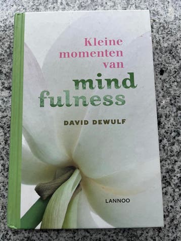 Kleine momenten van mindfulness, Gelezen, Verzenden, Persoonlijkheidsleer, David Dewilf