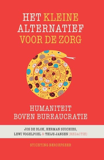 Het Kleine Alternatief Voor De Zorg | Nieuw, Ophalen of Verzenden, Nieuw, Jos Blok; Herman Suichies; Lewi Vogelpoel; Thijs Jansen