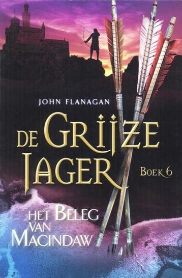 De Grijze Jager 6 - John Flanagan 9789025744960, Boeken, Verzenden, Gelezen, John Flanagan
