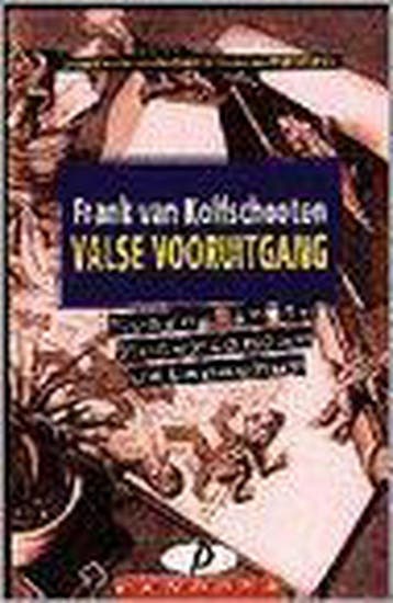 VALSE VOORUITGANG (PANDORA) - F. van Kolfschooten, Verzenden, Gelezen, F. van Kolfschooten