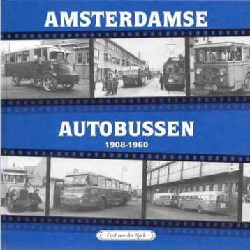 Amsterdamse Autobussen 1908-1960 - Spek 9789071802539, Verzenden, Zo goed als nieuw, Spek