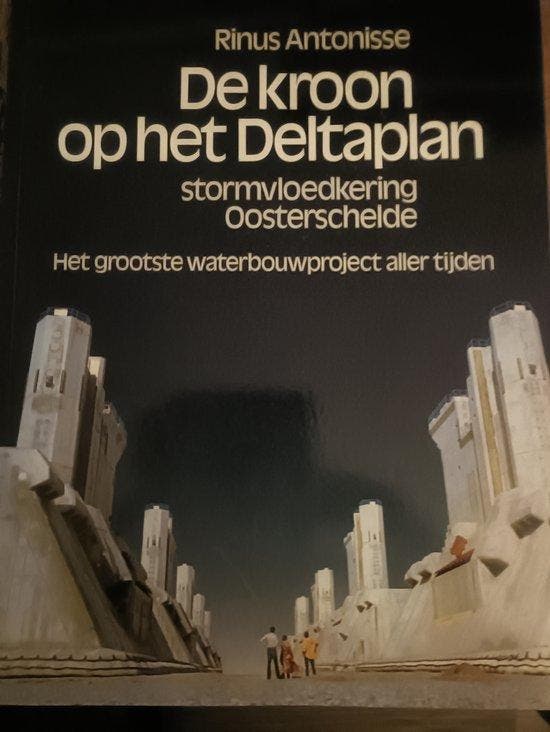 De kroon op het Deltaplan 9789010060426 R. Antonisse, Boeken, Wetenschap, Gelezen, Verzenden