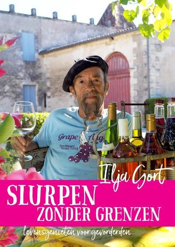 Slurpen zonder grenzen - Ilja Gort 9789082701586, Verzenden, Gelezen, Ilja Gort
