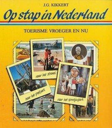 Op stap in nederland - Kikkert, Verzenden, Gelezen