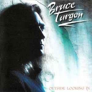 cd - Bruce Turgon - Outside Looking In, Verzenden, Zo goed als nieuw