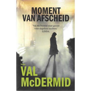 Moment van afscheid 9789021023366 Val McDermid, Verzenden, Gelezen, Val McDermid