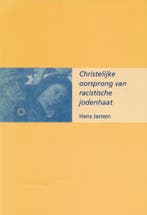 Christelijke oorsprong van racistische jodenhaat JANSEN HANS, Verzenden, Gelezen, JANSEN HANS