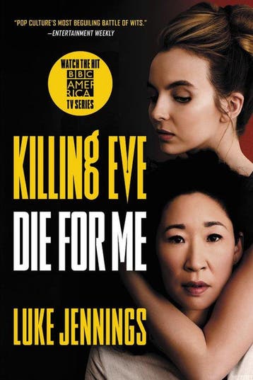 Killing Eve Die for Me 3 - Luke Jennings 9780316536974, Verzenden, Gelezen, Luke Jennings