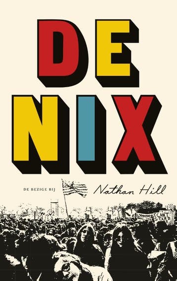 De Nix - Nathan Hill 9789023482161, Verzenden, Gelezen, Nathan Hill