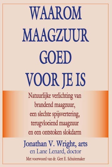 Waarom Maagzuur Goed Voor Je Is | Jonathan V. Wright | Nieuw, Ophalen of Verzenden, Nieuw, Jonathan V. Wright