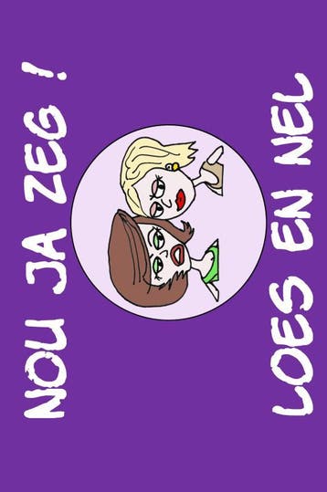 Nou Ja Zeg! Loes En Nel | Met Aart | Nieuw, Ophalen of Verzenden, Nieuw, Met Aart