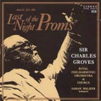 cd - Sir Charles Groves - Music For The Last Night Of The..., Verzenden, Zo goed als nieuw