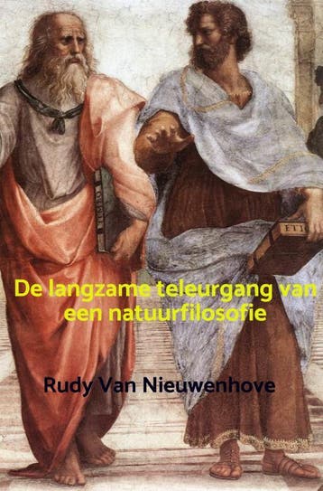 De Langzame Teleurgang Van Een Natuurfilosofie | Nieuw, Ophalen of Verzenden, Nieuw, Rudy Van Nieuwenhove