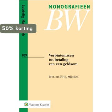 Verbintenissen tot betaling van een geldsom / Monografieen, Verzenden, Zo goed als nieuw, F.H.J. Mijnssen