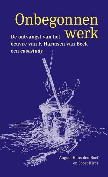 Onbegonnen werk - August Hans den Boef 9789492190109, Verzenden, Gelezen, August Hans den Boef