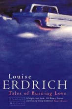 Tales of Burning Love 9780006547914 Louise Erdrich, Verzenden, Gelezen, Louise Erdrich
