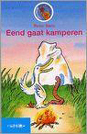 Eend gaat kamperen 9789027649089, Verzenden, Gelezen