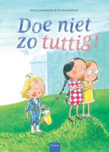 Doe niet zo tuttig! - Ilona Lammertink 9789044830477, Verzenden, Zo goed als nieuw, Ilona Lammertink