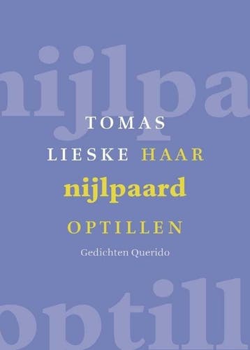 Haar nijlpaard optillen (9789021442464, Tomas Lieske), Verzenden, Nieuw