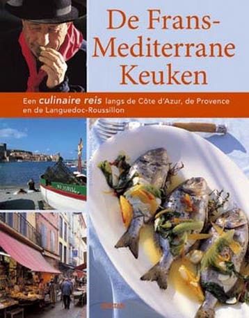 De Frans-Mediterrane keuken - J. Zipprick 9789044708769, Verzenden, Zo goed als nieuw, J. Zipprick