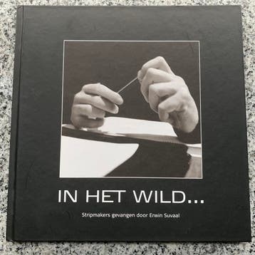 In het wild.... Stripmakers gevangen door Erwin Suvaal, Verzenden, Erwin Suvaal, Gelezen, Fotografen