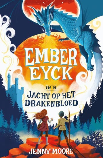 Ember Eyck 1 – Ember Eyck En De Jacht Op Het Drakenbloed, Ophalen of Verzenden, Nieuw, Jenny Moore