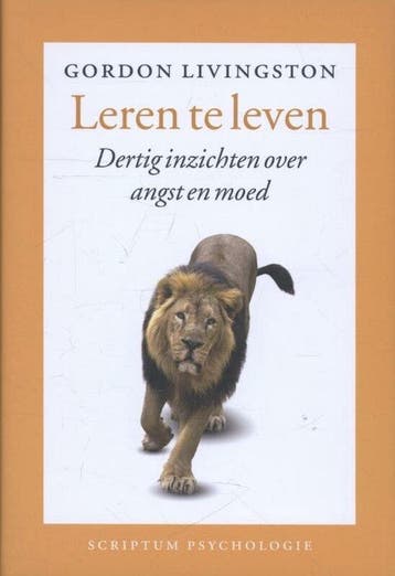 Leren te leven - Gordon Livingston - 9789055941599 - Hardcov, Verzenden, Nieuw