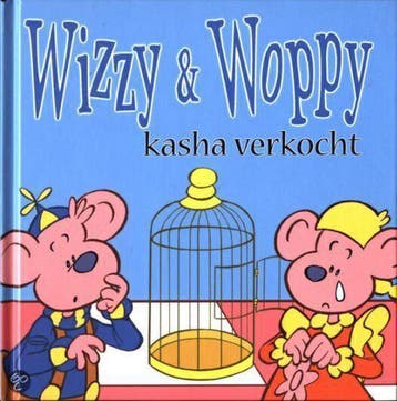 Kasha verkocht / Wizzy & Woppy voorleesboekje - D. Verbiest, Verzenden, Gelezen, D. Verbiest