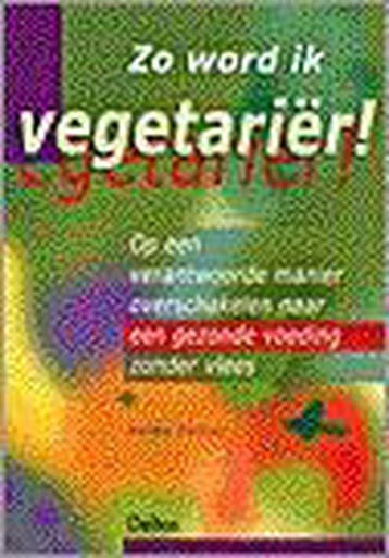 Zo word ik vegetariër ! - H. Danner 9789024375257, Verzenden, Gelezen, H. Danner